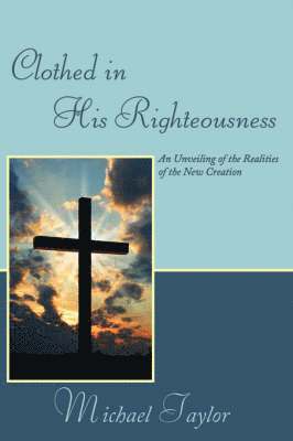 bokomslag Clothed in His Righteousness