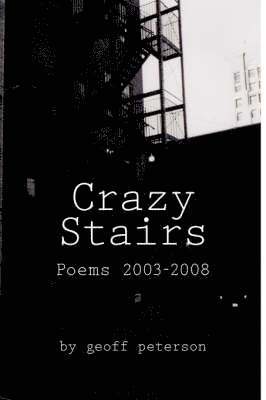 Geoff Peterson - Crazy Stairs, Häftad