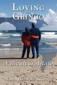bokomslag Loving the Gringo