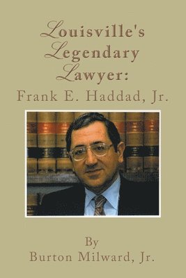 Louisville's Legendary Lawyer 1