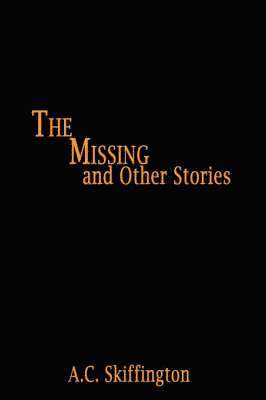 bokomslag The Missing and Other Stories