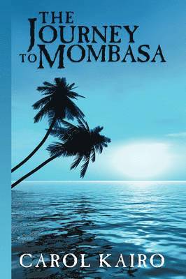 The Journey to Mombasa 1