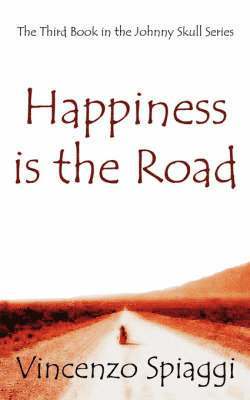 bokomslag Happiness is the Road