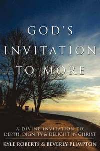 bokomslag God's Invitation to More