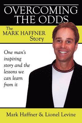 Mark Haffner, Lionel Levine - Overcoming the Odds, Häftad