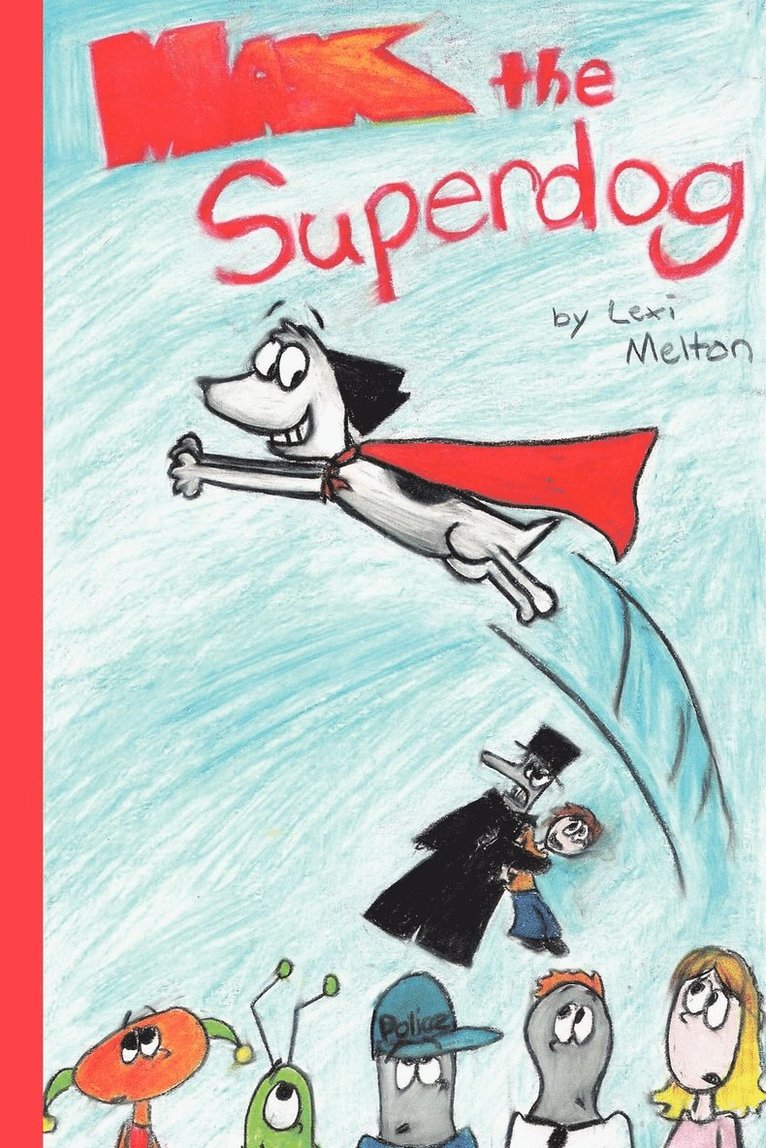 Max the Superdog 1