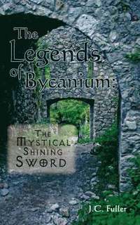 bokomslag The Legends of Bycanium