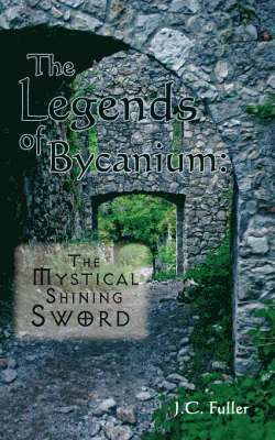 bokomslag The Legends of Bycanium