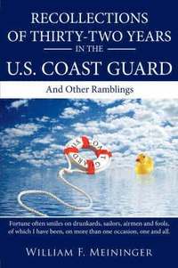 bokomslag Recollections of Thirty-two Years in the U.S. Coast Guard