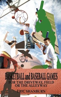 bokomslag Basketball and Baseball Games