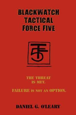 bokomslag Blackwatch Tactical Force Five