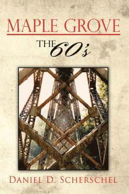 Maple Grove The 60's