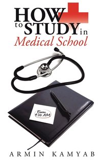 bokomslag How to Study in Medical School