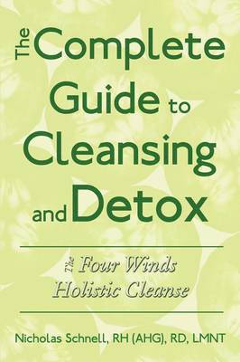 Nicholas Schnell - Complete Guide To Cleansing And Detox, Häftad