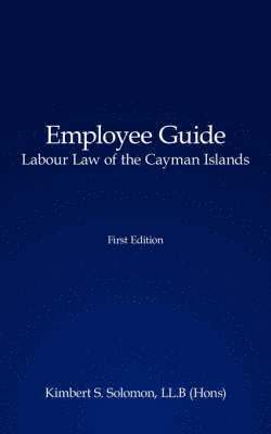 bokomslag Employee Guide Labour Law of the Cayman Islands