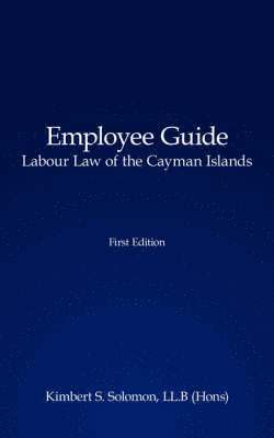 bokomslag Employee Guide Labour Law of the Cayman Islands