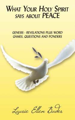 What Your Holy Spirit Says About PEACE 1