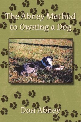 The Abney Method to Owning a Dog 1