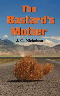 J. C. Nicholson - Bastard's Mother, Häftad