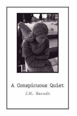 A Conspicuous Quiet 1