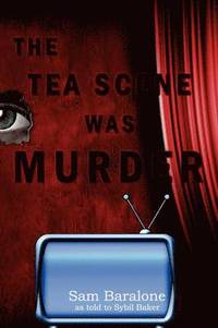bokomslag The Tea Scene Was Murder