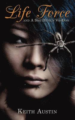 Life Force and A She-Devil's VooDoo