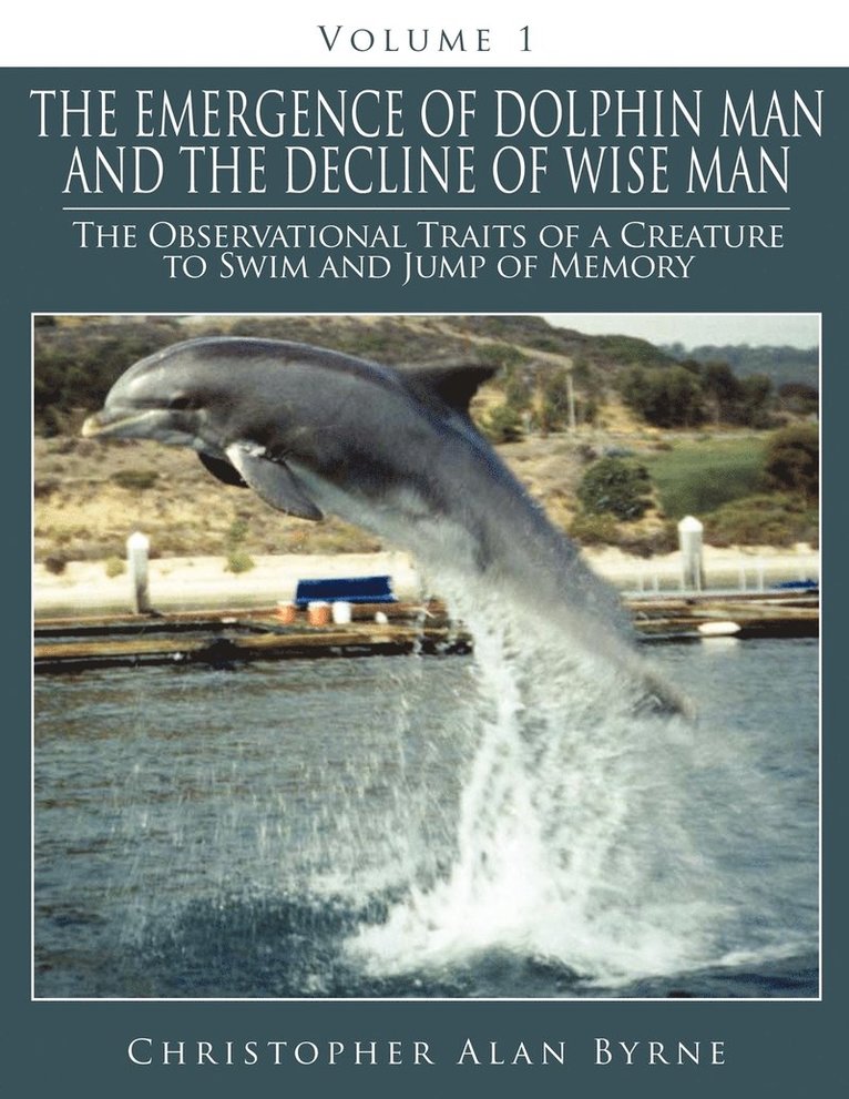 Emergence of Dolphin Man and the Decline of Wise Man