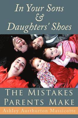 In Your Sons and Daughters' Shoes 1