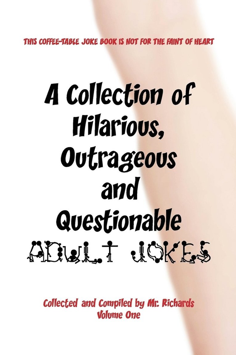 Collection of Hilarious, Outrageous and Questionable Adult Jokes 1