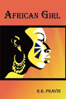 R.R. PRAVIN, R. R. Pravin - African Girl, Häftad