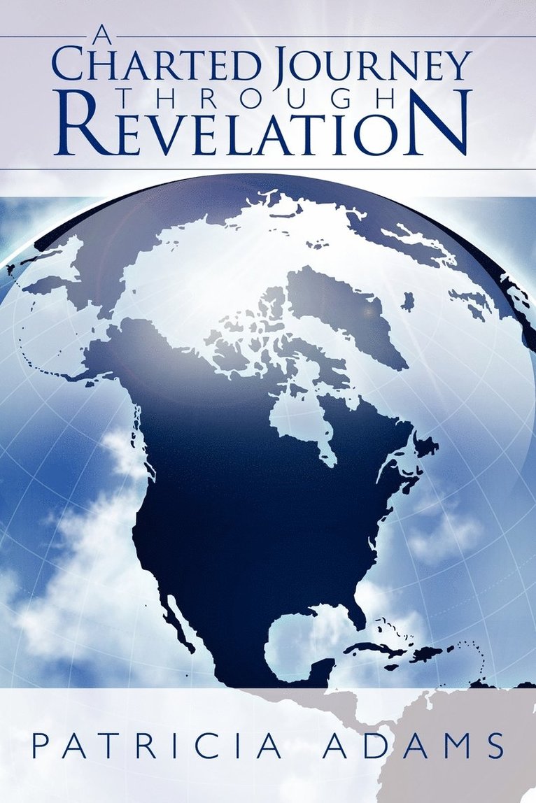 Patricia Adams - Charted Journey Through Revelation, Häftad