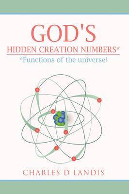 God's Hidden Creation Numbers* 1