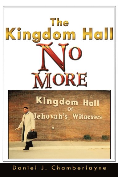 bokomslag Kingdom Hall No More