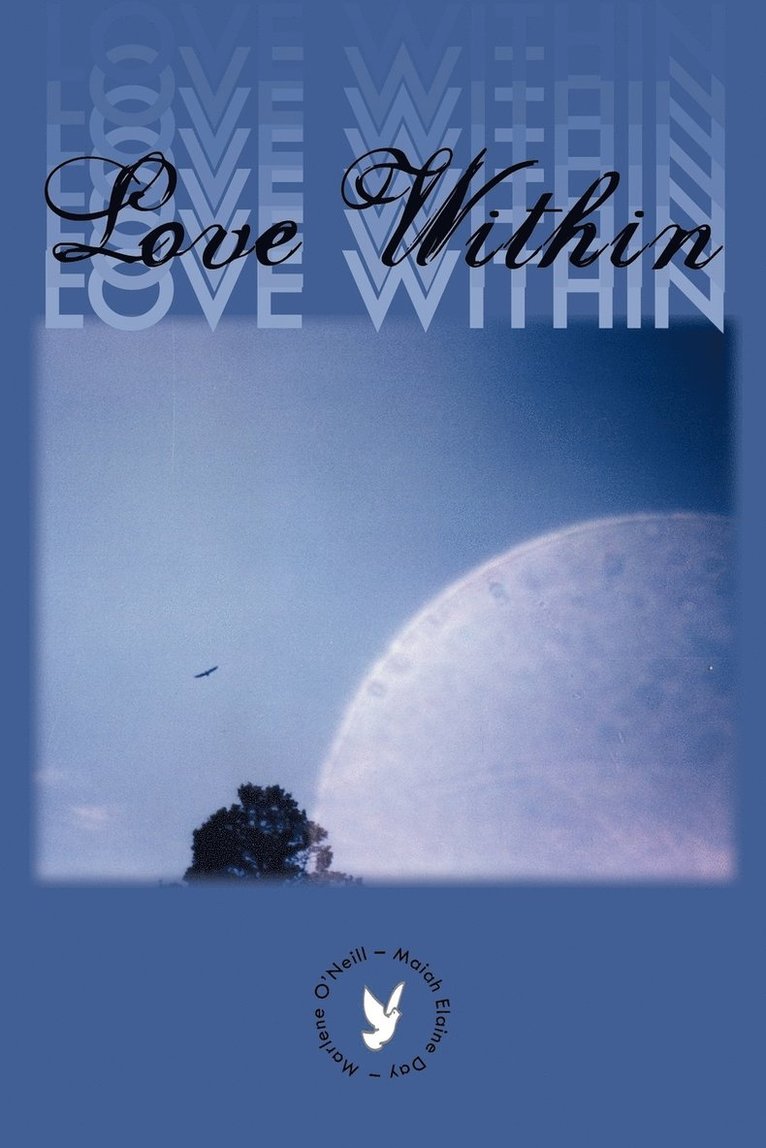 Marlene O'Neill, Maiah Elaine Day - Love Within, Häftad