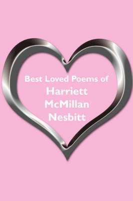 bokomslag Best Loved Poems of Harriett McMillan Nesbitt