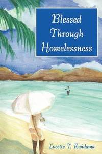 bokomslag Blessed Through Homelessness