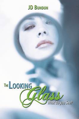 The Looking Glass 1