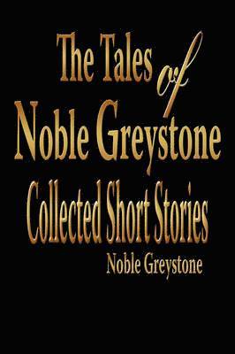 bokomslag Tales of Noble Greystone