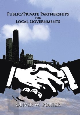 Public/Private Partnerships for Local Governments 1