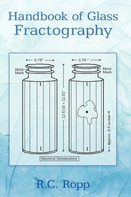 R. C. Ropp, R.C. Ropp - Handbook of Glass Fractography, Häftad