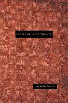 Rebels of Independence 1