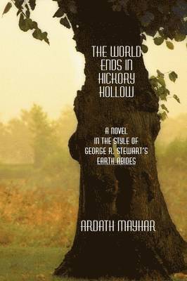 Ardath Mayhar - World Ends in Hickory Hollow, Häftad