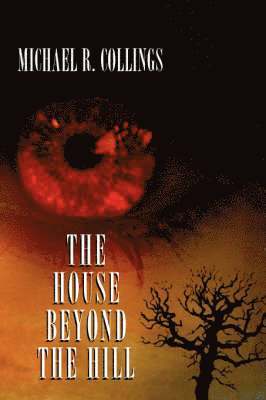 Michael R Collings, Michael R. Collings - House Beyond the Hill, Häftad