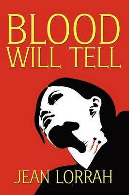 Blood Will Tell 1