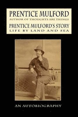 bokomslag Prentice Mulford's Story