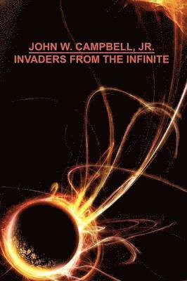 bokomslag Invaders from the Infinite