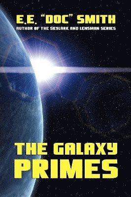 The Galaxy Primes 1