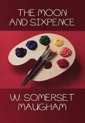 W Somerset Maugham - Moon and Sixpence, Inbunden