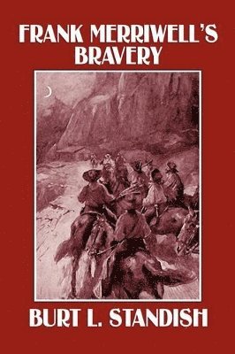 Frank Merriwell's Bravery 1