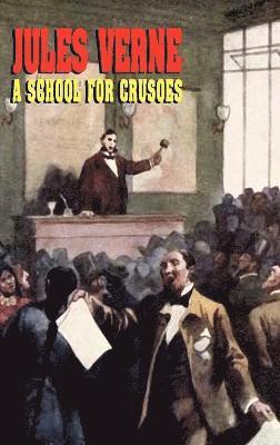 Jules Verne - School for Crusoes, Inbunden
